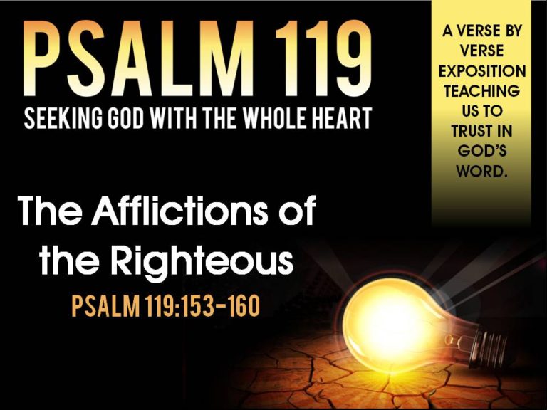 psalm-119-153-160-the-afflictions-of-the-righteous-praise-center