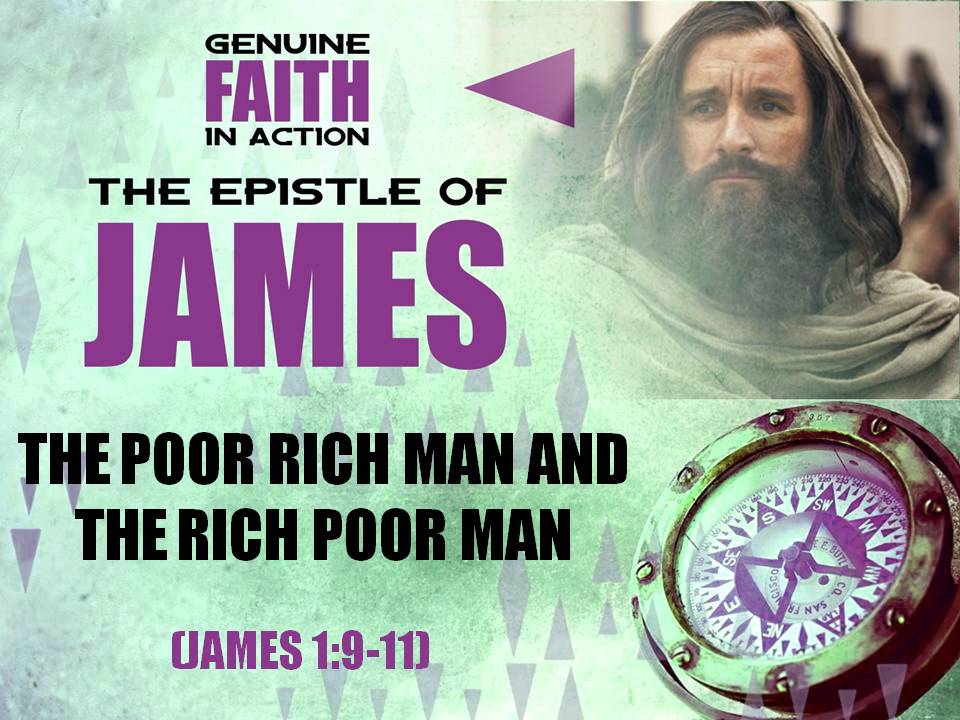 james-1-9-11-the-poor-rich-man-and-the-rich-poor-man-praise-center